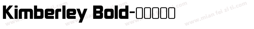 Kimberley Bold字体转换